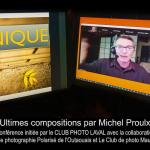 Ultimes compositions par Michel Proulx