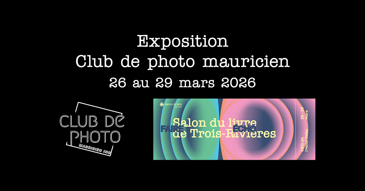Le Club de photo mauricien au Salon du livre de Trois-Rivières du 26 au 29 mars 2026